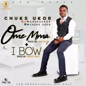 Chuks Ukor - I BOW